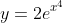 y=2e^{x^{4}}