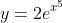 y=2e^{x^{5}}