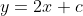 y=2x+c