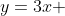 y=3x 