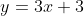 y=3x+3