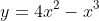 y=4x^2-x^3