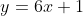 y=6x+1