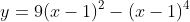y=9(x-1)^2-(x-1)^4
