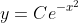 y=Ce^{-x^2}
