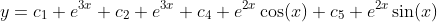 y=c_1 e^{3x}+c_2 e^{3x}+c_4 e^{2x}\cos(x)+c_5 e^{2x}\sin(x)