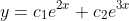 y=c_1e^{2x}+c_2e^{3x}