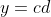 y=cd