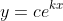 y=ce^{kx}