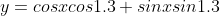 y=cosxcos1.3+sinxsin1.3