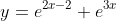 y=e^{2x-2}+e^{3x}