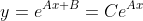 y=e^{Ax+B}=Ce^{Ax}
