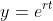 y=e^{rt}