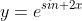 y=e^{sin 2x}
