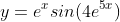 y=e^xsin(4e^{5x})