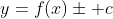 y=f(x)\pm c