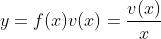 y=f(x)v(x)=\frac{v(x)}{x}