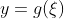 y=g(\xi)
