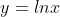 y=lnx