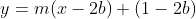 y=m(x-2b)+(1-2b)