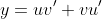 y=uv'+vu'