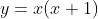 y=x(x+1)