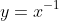 y=x^{-1}