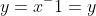 y=x^-1=y