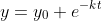 y=y_0 e^{-kt}