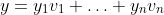 y=y_1v_1+\ldots+y_nv_n