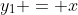 y_{1} = x