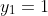 y_{1}=1
