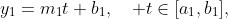 y_{1}=m_{1}t+b_{1},\quad t\in[a_{1},b_{1}],