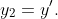 y_{2}=y'.