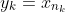 y_{k}=x_{n_{k}}