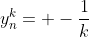 y_{n}^k= -\frac{1}{k}