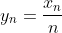 y_{n}=\frac{x_{n}}{n}
