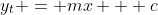y_{t} = mx + c