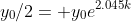 y_0/2= y_0e^{2.045k}