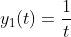y_1(t)=\frac{1}{t}