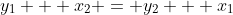 y_1 + x_2 = y_2 + x_1