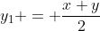 y_1 = \frac{x+y}{2}