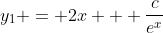 y_1 = 2x + \frac{c}{e^x}