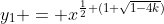 y_1 = x^{\frac{1}{2} (1+\sqrt{1-4k})
