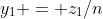 y_1 = z_1/n