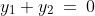 y_1+y_2\:=\:0