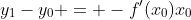 y_1-y_0 = -f'(x_0)x_0