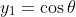 y_1=\cos\theta