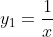 y_1=\frac{1}{x}