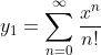 y_1=\sum_{n=0}^{\infty}\frac{x^n}{n!}